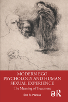 Modern Ego Psychology and Human Sexual Experience 1138589306 Book Cover