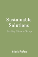 Sustainable Solutions: Battling Climate Change 5342802148 Book Cover