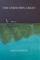 The Unknown, Great 1763670147 Book Cover