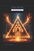 SALÉ DE FEU: Secret des Gardiens du Feu (French Edition) B0DRJJ2SWM Book Cover