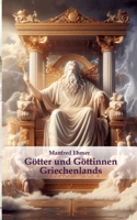 Götter und Göttinnen Griechenlands (German Edition) 338435995X Book Cover