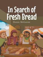 In Search of Fresh Bread 1681977737 Book Cover