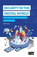 Security in the Digital World: For the home user, parent, consumer and home office 1849289611 Book Cover