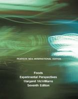 Foods: Pearson New International Edition: Experimental Perspectives 1292020997 Book Cover