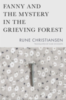 Fanny and the Mystery in the Grieving Forest 1771665181 Book Cover