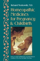 Homeopathic Medicines for Pregnancy & Childbirth B00224JPF8 Book Cover