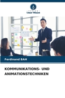 Kommunikations- Und Animationstechniken 6209389538 Book Cover