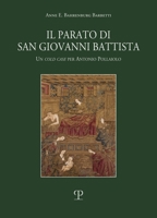 Il parato di San Giovanni Battista: Un ‘cold case’ per Antonio del Pollaiolo (Testi e Studi) 8859623006 Book Cover