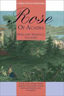 Rose of Acadie : a romance 1518854966 Book Cover