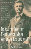 Does the Frontier Experience Make America Exceptional? (Historians at Work) 0312183097 Book Cover