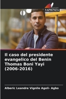 Il caso del presidente evangelico del Benin Thomas Boni Yayi (2006-2016) 6205897148 Book Cover