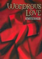 Wondrous Love 157924503X Book Cover