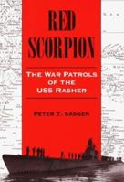 Red Scorpion: The War Patrols of the Uss Rasher 1557507600 Book Cover