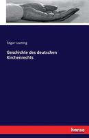 Geschichte Des Deutschen Kirchenrechts 3741134228 Book Cover