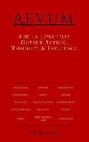 Aevum: The 14 Laws That Govern Action, Thought, & Influence 1523457147 Book Cover