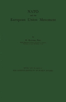 NATO and the European Union Movement 0837176425 Book Cover