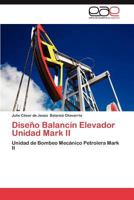 Diseno Balancin Elevador Unidad Mark II 384847056X Book Cover