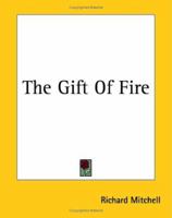 Gift Of Fire (Common Reader Editions) 0671639382 Book Cover