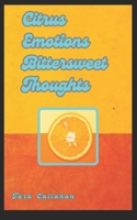 Citrus Emotions Bittersweet Thoughts B09VLKBT9Q Book Cover