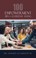 100 Empowerment Tips for Everyday Living 1665734388 Book Cover