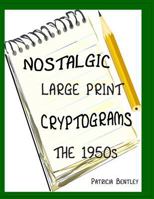 Nostalgic Large Print Cryptograms: The 1950s 0991662547 Book Cover