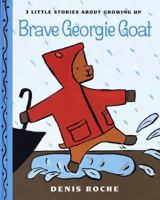 Brave Georgie Goat 0517709643 Book Cover