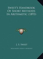 Sweet's Handbook of Short Methods in Arithmetic 053045260X Book Cover