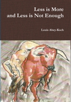 Less is More and Less is Not Enough 0244605858 Book Cover