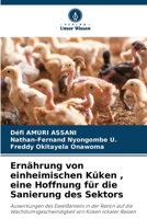 Ernährung von einheimischen Küken, eine Hoffnung für die Sanierung des Sektors (German Edition) 6206518604 Book Cover