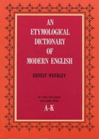 Etymological Dictionary of Modern English (L-Z) 0486218740 Book Cover