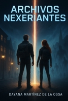 Archivos Nexeriantes (Spanish Edition) B0G5K69SRT Book Cover