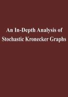 An In-Depth Analysis of Stochastic Kronecker Graphs 1502489058 Book Cover