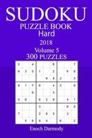 300 Hard Sudoku Puzzle Book - 2018 1986579069 Book Cover