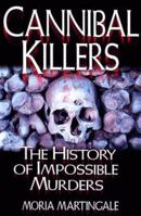 Cannibal Killers 0312956045 Book Cover