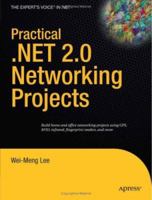 Practical .NET 2.0 Networking Projects 1590597907 Book Cover