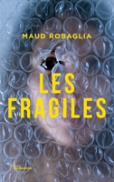 Les Fragiles 2702449794 Book Cover