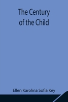 The Century of the Child 9354847579 Book Cover