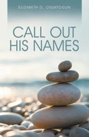 Call Out His Names B0FHPD6SRH Book Cover