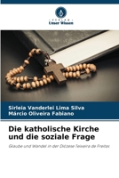 Die katholische Kirche und die soziale Frage 6207346807 Book Cover