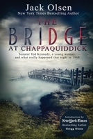 The Bridge At Chappaquiddick B000O9THRY Book Cover