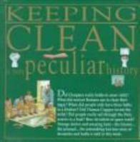 Keeping Clean (Very Peculiar History) 0531143538 Book Cover