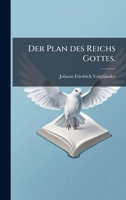 Der Plan des Reichs Gottes. (German Edition) 1024700844 Book Cover