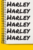 Name Harley A beautiful personalized: Lined Notebook / Journal Gift, Notebook for Harley,120 Pages, 6 x 9 inches, Gift For Harley, Personal Diary, Harley, Personalized Journal, Family Notebook, Custom 1677019905 Book Cover