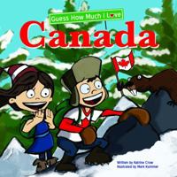 Guess How Much I Love Canada 1486712932 Book Cover