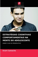 Estrat�gias Cognitivas Comportamentais Na Mente Do Adolescente 6204044346 Book Cover