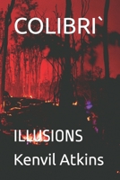 COLIBRI`: ILLUSIONS B0BFV48T9Z Book Cover