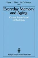 Everyday Memory and Aging: Current Research and Methodology 1461391539 Book Cover