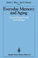 Everyday Memory and Aging: Current Research and Methodology 0387976248 Book Cover