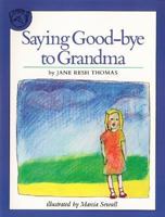 Saying Goodbye to Grandma 0395547792 Book Cover