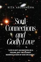 Soul Connections and Godly Love B0FMYTPD8V Book Cover